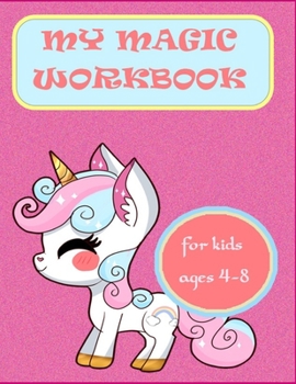 Paperback My magic Workbook: A Fun Kid Workbook Game For Learning, Drawing, Word Search and Mazes for smart kids / Fun activities to do at home, ho Book