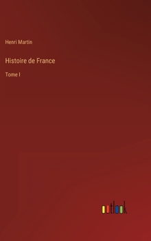 Hardcover Histoire de France: Tome I [French] Book