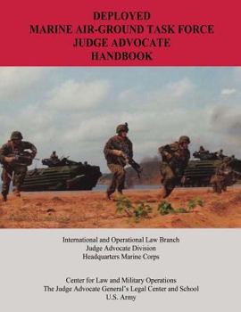 Paperback Deployed Marine Air-Ground Task Force Judge Advocate Handbook Book