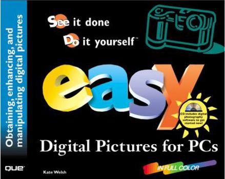 Paperback Easy Digital Pictures for PCs [With CDROM] Book