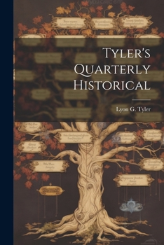 Paperback Tyler's Quarterly Historical Book