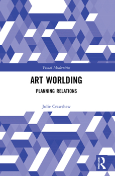 Paperback Art Worlding: Planning Relations Book