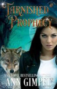 Paperback Tarnished Prophecy: Shifter Paranormal Romance Book