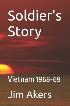 Paperback Soldier's Story: Vietnam 1968-69 Book