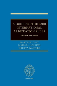 Hardcover A Guide to the Icdr International Arbitration Rules Book
