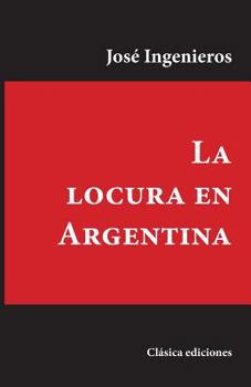 Paperback La Locura En Argentina [Spanish] Book