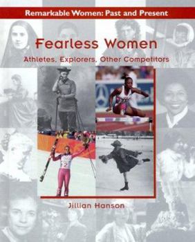 Hardcover Fearless Women: Explorers, Athletes, Other Competitors Book