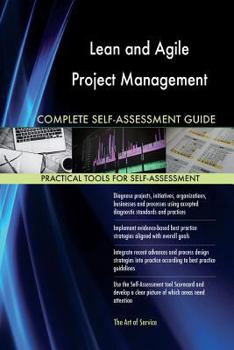 Paperback Lean and Agile Project Management Complete Self-Assessment Guide Book