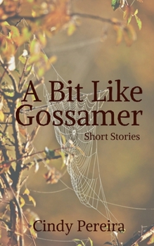Paperback A Bit Like Gossamer Book
