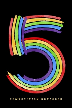 Composition Notebook: Kid's 5th Birthday Lined Notebook Journal Diary 6x9