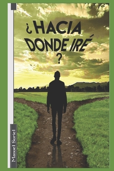 Paperback ¿Hacia dónde iré? [Spanish] Book