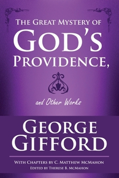 Paperback The Great Mystery of God's Providence and Other Works Book