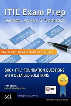 Paperback ITIL Exam Prep Questions, Answers, & Explanations: 800+ ITIL Foundation Questions with Detailed Solutions Book