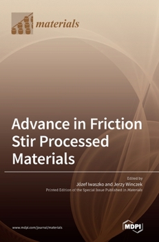 Hardcover Advance in Friction Stir Processed Materials Book