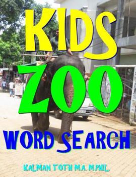 Paperback Kids Zoo Word Search: 111 Extra Large Print Educational Themed Puzzles Book