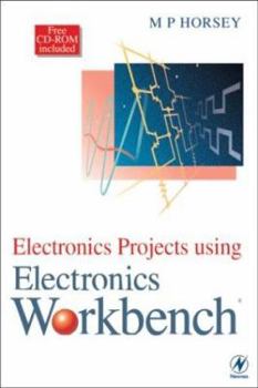 Paperback Electronics Projects Using Electronics Workbench Book