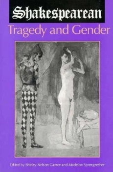 Paperback Shakespearean Tragedy and Gender Book