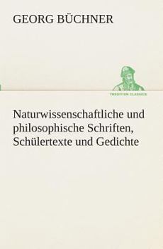 Paperback Naturwissenschaftliche und philosophische Schriften, Schülertexte und Gedichte [German] Book