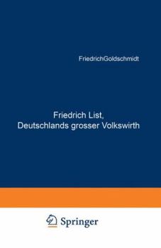 Paperback Friedrich List, Deutschlands Grosser Volkswirth [German] Book