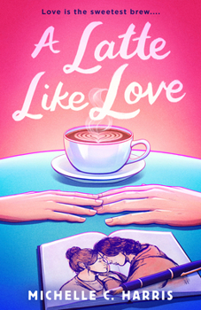 Paperback A Latte Like Love Book