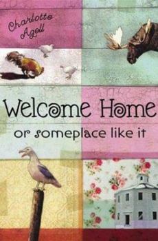 Hardcover Welcome Home or Someplace Like It Book