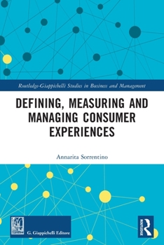 Paperback Defining, Measuring and Managing Consumer Experiences Book