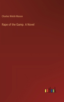 Hardcover Rape of the Gamp. A Novel Book