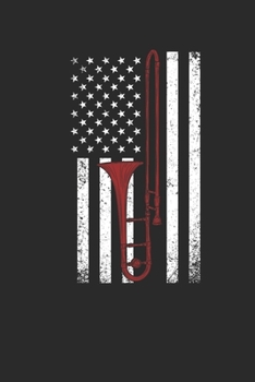 Paperback Trombone USA: Trombones Notebook, Blank Lined (6" x 9" - 120 pages) Musical Instruments Themed Notebook for Daily Journal, Diary, an Book