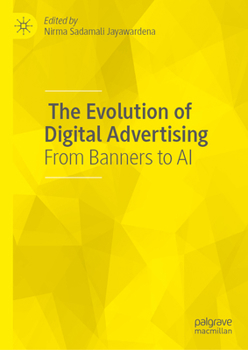 Hardcover The Evolution of Digital Advertising: From Banners to AI Book