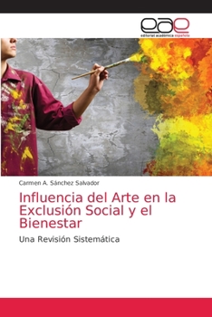 Paperback Influencia del Arte en la Exclusión Social y el Bienestar [Spanish] Book