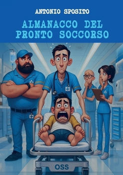 Almanacco del pronto soccorso (Italian Edition)