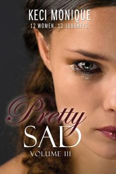 Paperback Pretty Sad (Volume III) Book