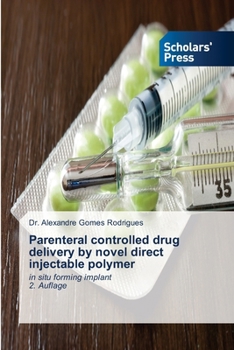 Paperback Parenteral controlled drug delivery by novel direct injectable polymer Book