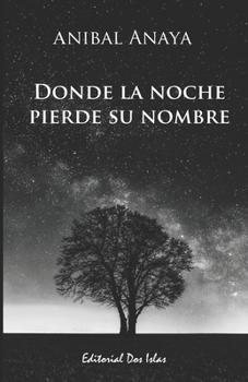 Paperback Donde la noche pierde su nombre [Spanish] Book
