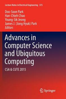 Paperback Advances in Computer Science and Ubiquitous Computing: CSA & Cute Book