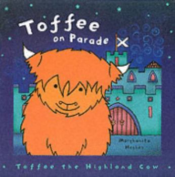 Paperback Toffee on Parade. Marghanita Hughes Book