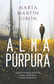 ALMA PÚRPURA: El thriller que cuestionará los limites del perdón (Inspector Yago Reyes) - Book #3 of the Inspector Yago Reyes