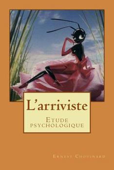Paperback L'arriviste: Etude psychologique [French] Book