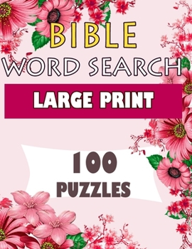 Paperback BIBLE WORD SEARCH LARGE PRINT 100 puzzles: Powerful Beautiful Bible Book
