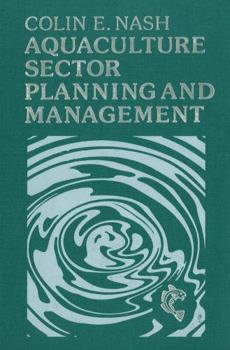 Hardcover Aquaculture Sector Planning and Management: The Technology of Netting Book