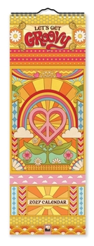 Calendar Dreamadelic: Groovy Slim Calendar 2027 (Art Calendar) Book