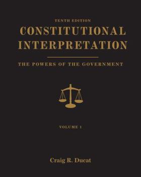 Paperback Constitutional Interpretation, Volume 1: Powers of Government Book