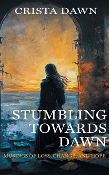 Paperback Stumbling Towards Dawn Book