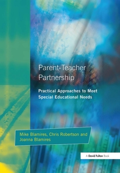 Paperback Parent-Teacher Partnership: Practical Approaches to Meet Special Educational Needs Book