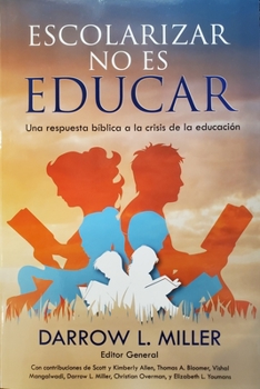 Paperback Escolarizar No Es Educar [Spanish] Book