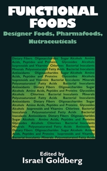 Hardcover Functional Foods: Designer Foods Pharmafoods and Nutraceuticals Book