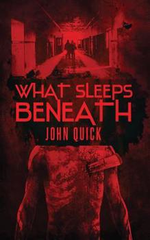 Paperback What Sleeps Beneath Book