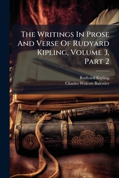 The Writings In Prose And Verse Of Rudyard Kipling: Soldiers Three And Military Tales, Part. Ii