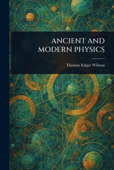 Paperback Ancient and Modern Physics Book