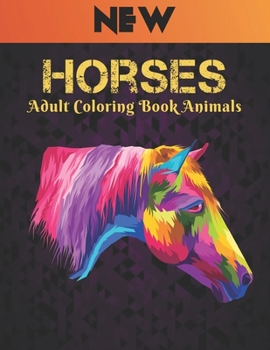 Paperback Adult Coloring Book Animals Horses: Stress Relieving Coloring Book Horse 50 One Sided Horses Designs Coloring Book Horses 100 Page Horse Designs for S Book